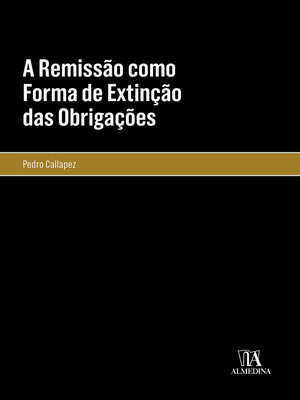 cover image of A Remissão como Forma de Extinção das Obrigações